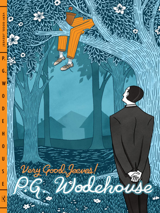 Title details for Very Good, Jeeves! by P. G. Wodehouse - Wait list